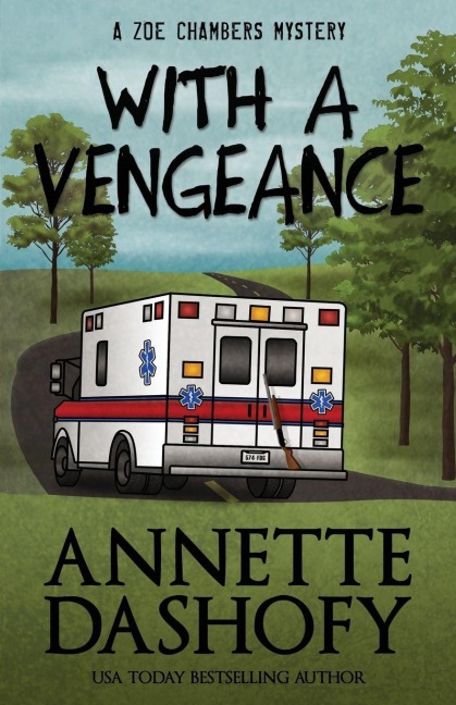 WITH A VENGEANCE - Annette Dashofy