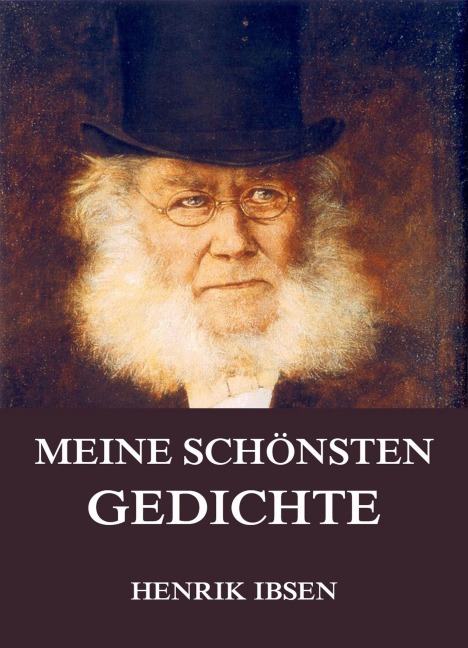 Meine schönsten Gedichte - Henrik Ibsen