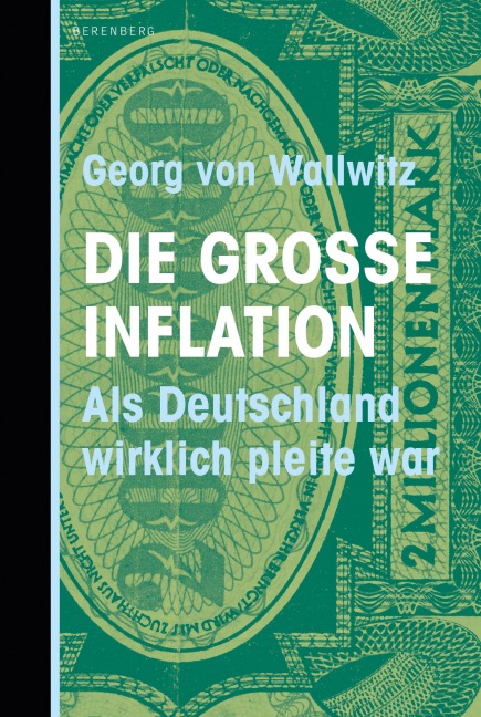 Die große Inflation - Georg von Wallwitz