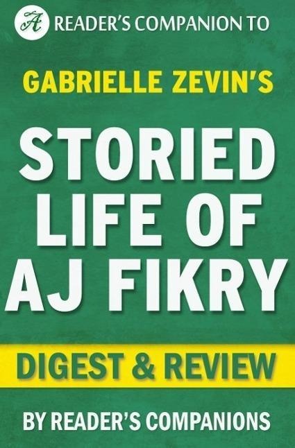 The Storied Life of A. J. Fikry by Gabrielle Zevin | Digest & Review - Reader's Companions