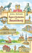 Cover-Bild zum Titel 'Sagen und Geschichten aus Braunschweig' von 'Elke Frobese, Peter Matuschak'