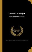 La storia di Raugia - Serafino Razzi, Vincenzo Busdraghi