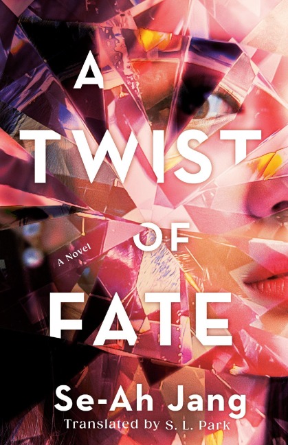 A Twist of Fate - S. L. Park, Se-Ah Jang