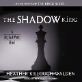 Cover-Bild zum Titel 'The Shadow King Lib/E' von 'Heather Killough-Walden'
