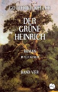 Cover-Bild zum Titel 'Der grüne Heinrich. Band Vier' von 'Gottfried Keller'