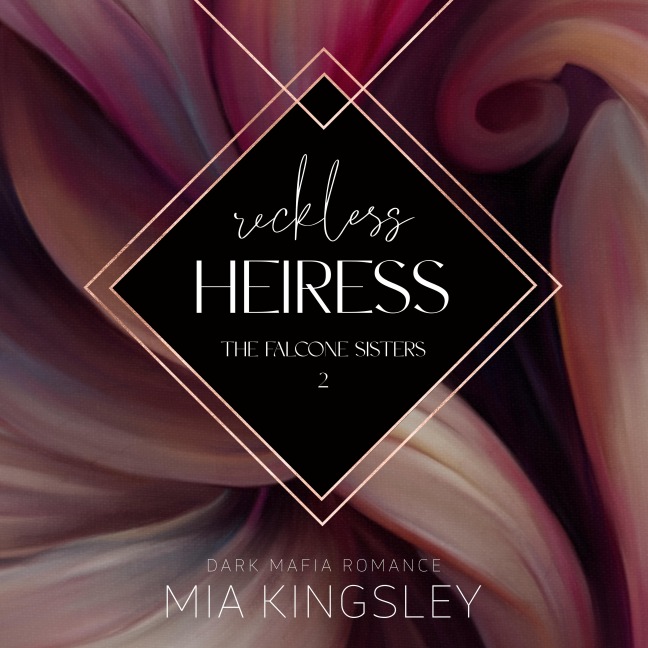Reckless Heiress - Mia Kingsley
