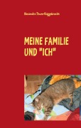 Cover-Bild zum Titel 'MEINE FAMILIE UND "ICH"' von 'Alexandra Thum-Rüggebrecht'