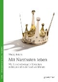 Mit Narzissten leben - Wendy Behary