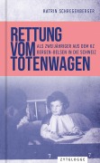 Cover-Bild zum Titel 'Rettung vom Totenwagen' von 'Katrin Schregenberger'