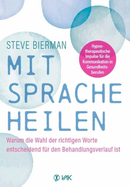 Mit Sprache heilen - Steve Bierman