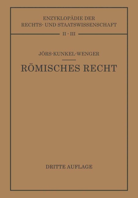 Römisches Privatrecht - Paul Jörs, Leopold Wenger, Wolfgang Kunkel