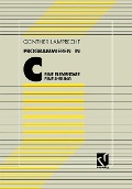 Cover-Bild zum Titel 'Programmieren in C' von 'Günther Lamprecht'