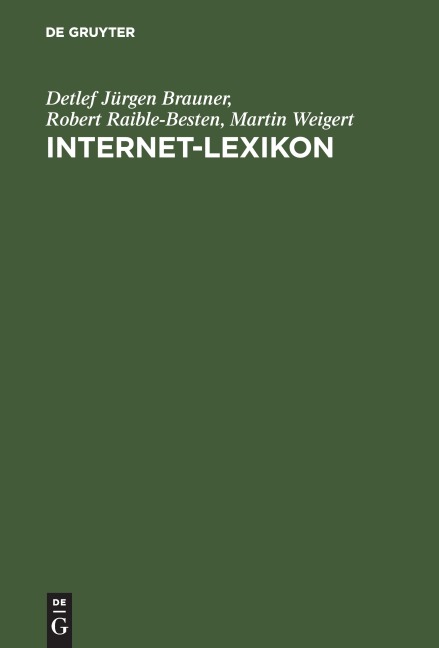 Internet-Lexikon - Detlef Jürgen Brauner, Martin Weigert, Robert Raible-Besten