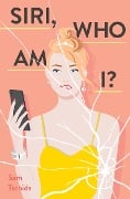 Cover-Bild zum Titel 'Siri, Who Am I?' von 'Sam Tschida'