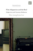 Cover-Bild zum Titel 'Film Adaptation and the Real' von 'Hee-Seung Irene Lee'