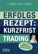 Cover-Bild zum Titel 'Erfolgsrezept: Kurzfristtrading' von 'Larry Williams'