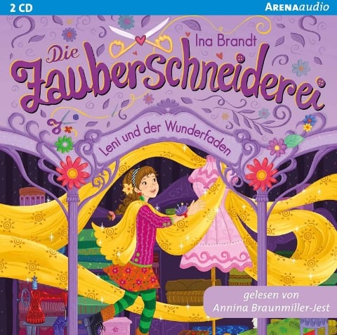 Die Zauberschneiderei (1). Leni und der Wunderfaden - Ina Brandt