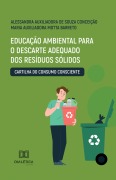 Educação Ambiental para o Descarte Adequado dos Resíduos Sólidos - Alessandra Auxiliadora de Souza