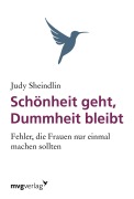 Cover-Bild zum Titel 'Schönheit geht, Dummheit bleibt' von 'Judy Sheindlin'