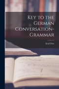 Cover-Bild zum Titel 'Key to the German Conversation-Grammar' von 'Emil Otto'