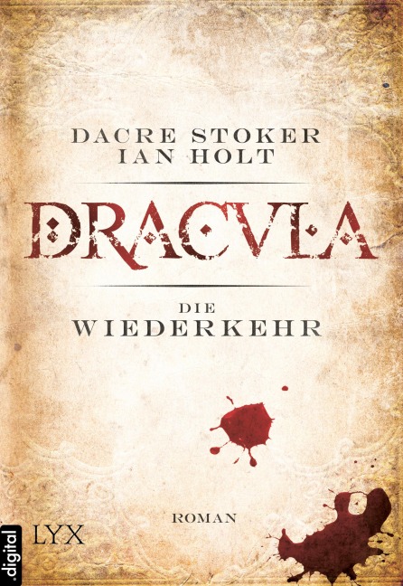 Dracula - Die Wiederkehr - Dacre Stoker, Ian Holt