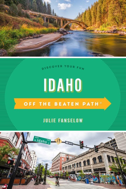 Idaho Off the Beaten Path® - Julie Fanselow