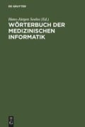 Cover-Bild zum Titel 'Wörterbuch der Medizinischen Informatik' von ''