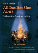 Cover-Bild zum Titel 'All Das Hat Sinn - ADHS' von 'Ralf H. Greulich'