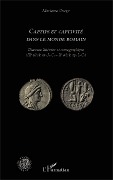 Cover-Bild zum Titel 'Captifs et captivité dans le monde romain' von 'Gueye'