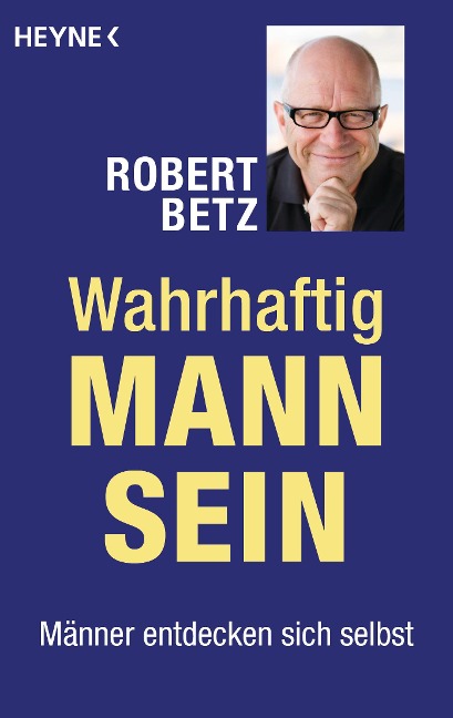 Wahrhaftig Mann sein - Robert Betz