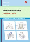 Metallbautechnik: Technologie, Technische Mathematik. Lernfelder 5 und 6 Lernsituationen - Gertraud Moosmeier, Werner Reuschl