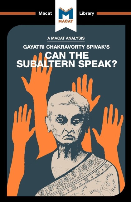 An Analysis of Gayatri Chakravorty Spivak's Can the Subaltern Speak? - Graham Riach