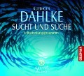 Cover-Bild zum Titel 'Sucht und Suche' von 'Ruediger Dahlke'