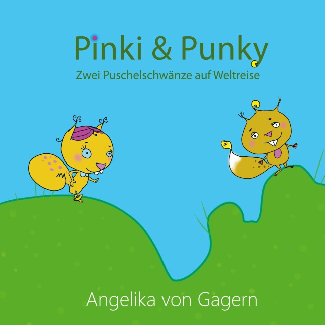 Pinki & Punky - Angelika von Gagern