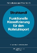 Funktionelle Klassifizierung für den Rollstuhlsport - Horst Strohkendl