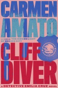 Cover-Bild zum Titel 'Cliff Diver (Detective Emilia Cruz, #1)' von 'Carmen Amato'