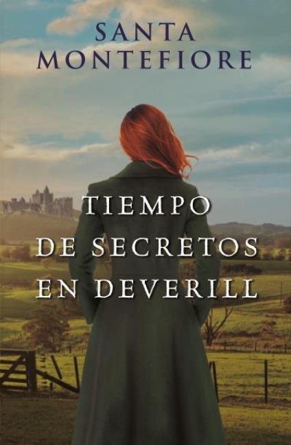 Tiempo de Secretos En Deverill (the Deverill Chronicles) - Santa Montefiore
