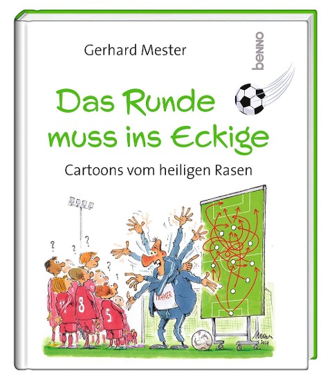 Das Runde muss ins Eckige - Gerhard Mester