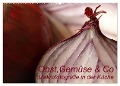 Obst, Gemüse & Co - Makrofotografie in der Küche (Wandkalender 2025 DIN A2 quer), CALVENDO Monatskalender - Brigitte Deus-Neumann