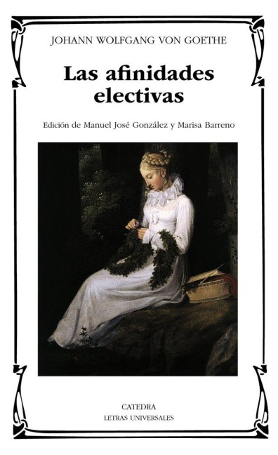 Las afinidades electivas - Johann Wolfgang von Goethe
