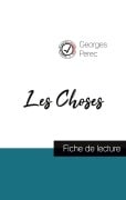 Cover-Bild zum Titel 'Les Choses de Georges Perec (fiche de lecture et analyse complète de l'oeuvre)' von 'Georges Perec'