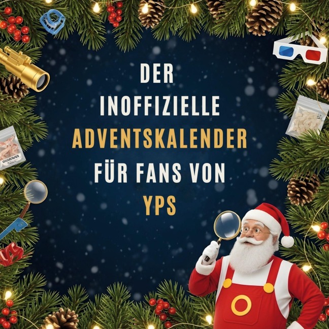 Der inoffizielle Adventskalender für Fans von Yps - Jonas Vogel