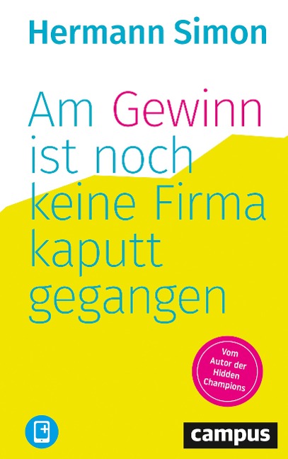 Am Gewinn ist noch keine Firma kaputtgegangen - Hermann Simon