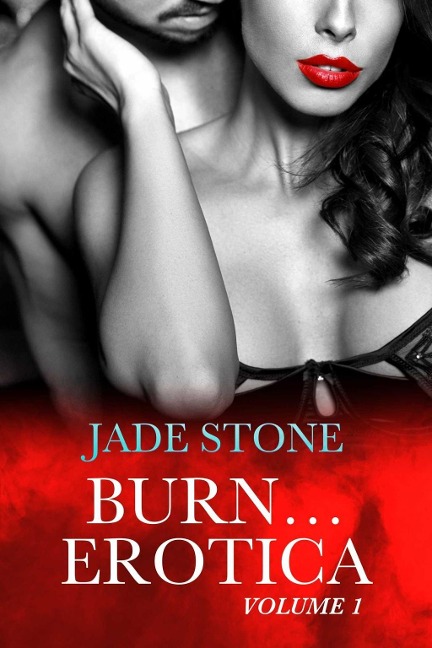 Burn Erotica - Jade Stone