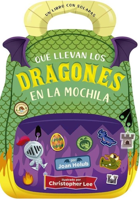 Qué Llevan Los Dragones En La Mochila - Joan Holub