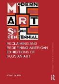 Cover-Bild zum Titel 'Reclaiming and Redefining American Exhibitions of Russian Art' von 'Roann Barris'