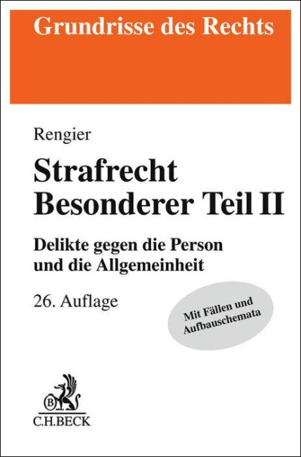 Strafrecht Besonderer Teil II. Strafrecht BT II - Rudolf Rengier