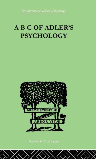 A B C Of Adler'S Psychology - Philippe Mairet