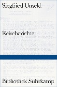 Cover-Bild zum Titel 'Reiseberichte' von 'Siegfried Unseld'