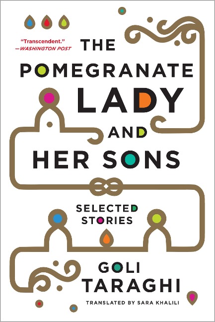The Pomegranate Lady and Her Sons - Goli Taraghi